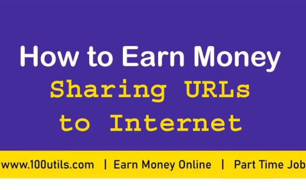 Earn Money by Sharing URLs to Internet |  Best way to Make Money Online