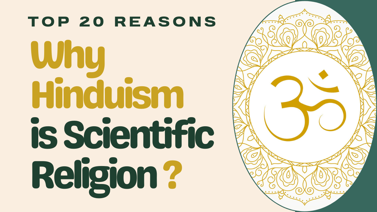 Top 20 Reasons Why Hinduism Is Very Scientific Religion