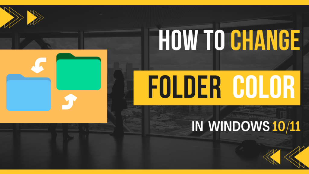 How to change folder color in Windows 11/10